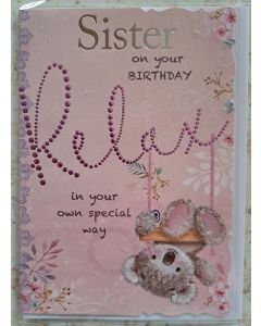 Sister On Your Birthday Relax Card. 19x13cm (8x6 Inches)