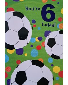 You're 6 Today! Football Birthday Card. 19.5x13.5cm