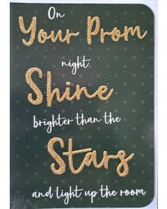 On Your Prom Night Card. Shine Brighter Than The Stars. 19x13cm