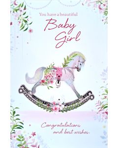 You Have A Beautiful Baby Girl Card. 19x13cm