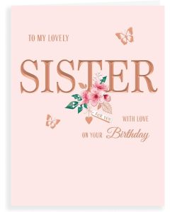 Sister Birthday Card. 19x13 cm (8x6 Inches)