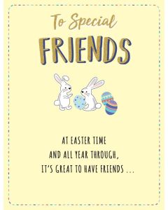 To Special Friends At Easter Time Card. 19x13cm (8x6 Inches)