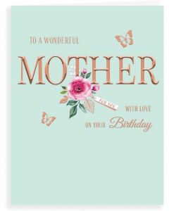 To A Wonderful Mother On Your Birthday Card. 8x6 Inches (19x13cm)