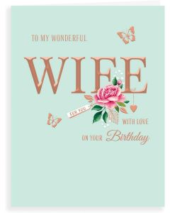 To My Wonderful Wife With Love On Your Birthday Card. 8x6 Inches (19x13cm)