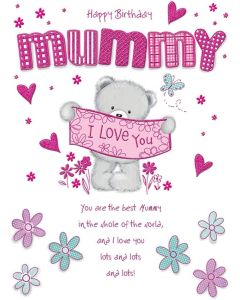 Mummy Birthday Card. I Love You. 23x15cm (9x6 Inches)