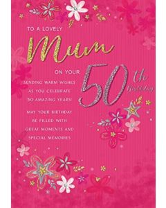 To A Lovely Mum 50th Birthday. 23x15cm (9x6 Inches)