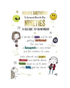 Happy Birthday To Someone Born In The Nineties Card. 19x13cm