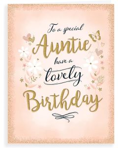 To A Special Auntie Birthday Card. 19x13cm (8x6 Inches)