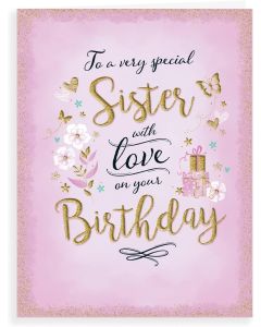 To A Special Sister Birthday Card. 19x13cm (8x6 Inches)