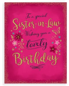 To A Special Sister-in-Law Birthday Card 19x13cm (8x6 Inches)
