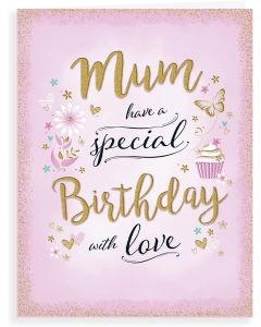 Mum Have A Special Birthday Card 19x13cm (8x6 Inches)