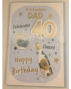 To A Fantastic Dad Age 40 40th Birthday Card. 23x15cm (9x6 Inches)