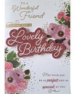 To A Wonderful Friend Wishing You A Lovely Birthday Card For Female 19x13cm (7.5 x 5 Inches)